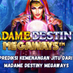 prediksi kemenangan jitu dari madame destiny megaways