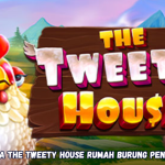 Tips Rahasia The Tweety House Rumah Burung Penuh Jackpot